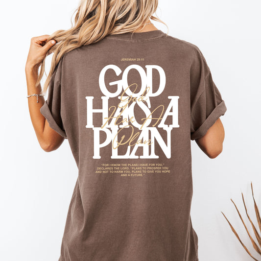 God Has a Plan T-Shirt